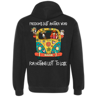 Freedoms Just Another Word For Nothing Left To Lo